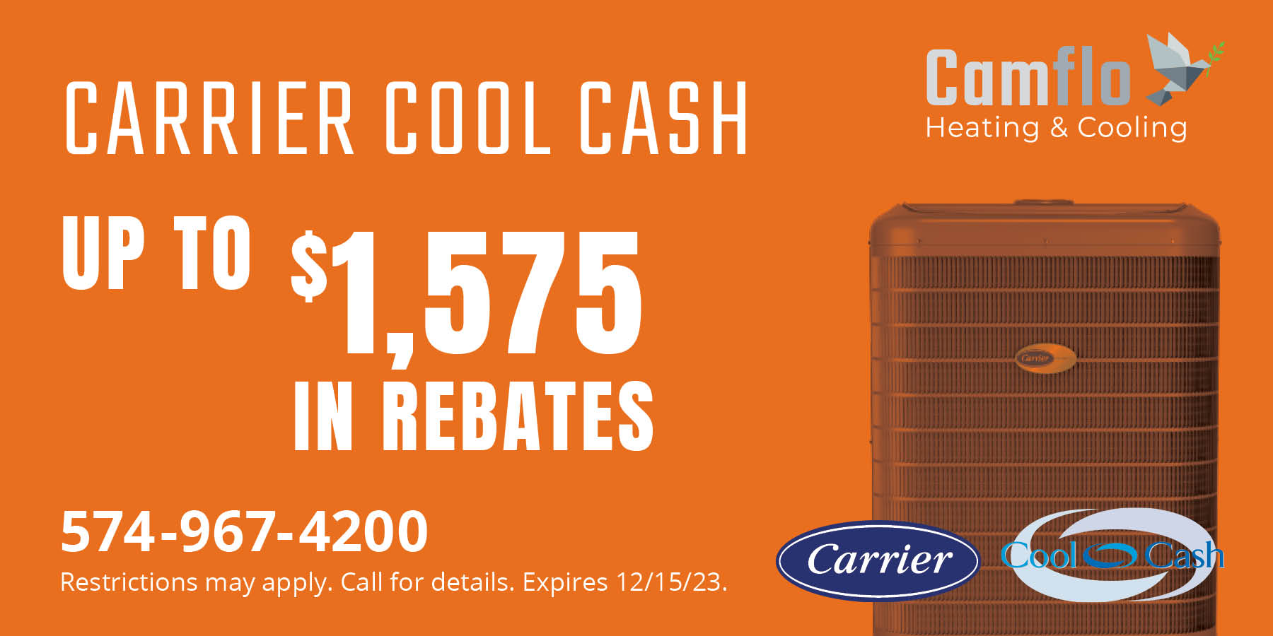Carrier Cool Cash up to 75 in Rebates. Expires 12/15/2023.